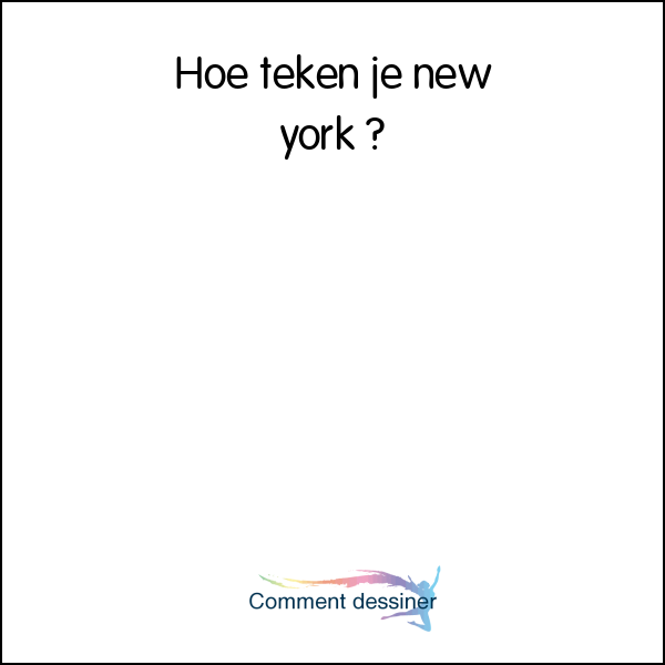 Hoe teken je new york